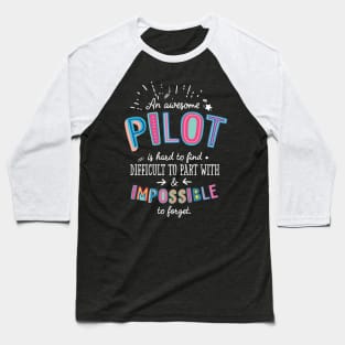 An awesome Pilot Gift Idea - Impossible to Forget Quote Baseball T-Shirt